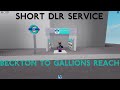 Beckton To Gallions Reach - Roblox DLR