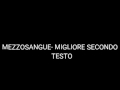 MEZZOSANGUE- MIGLIORE SECONDO [TESTO]