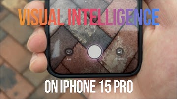 Visual Intelligence | How To Enable For iPhone 15 Pro