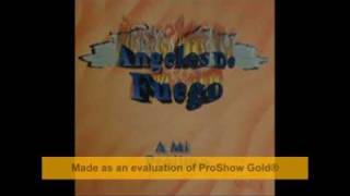 Video thumbnail of "Angeles de fuego MANDILON"