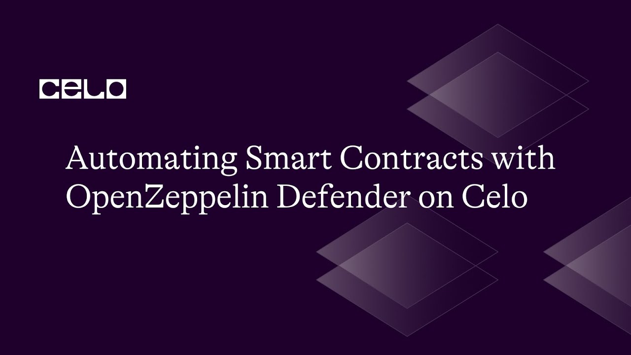 Automating Smart Contracts with OpenZeppelin Defender on Celo - YouTube