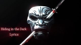 Hiding in the Dark - Iamjakehill (Lyrics)