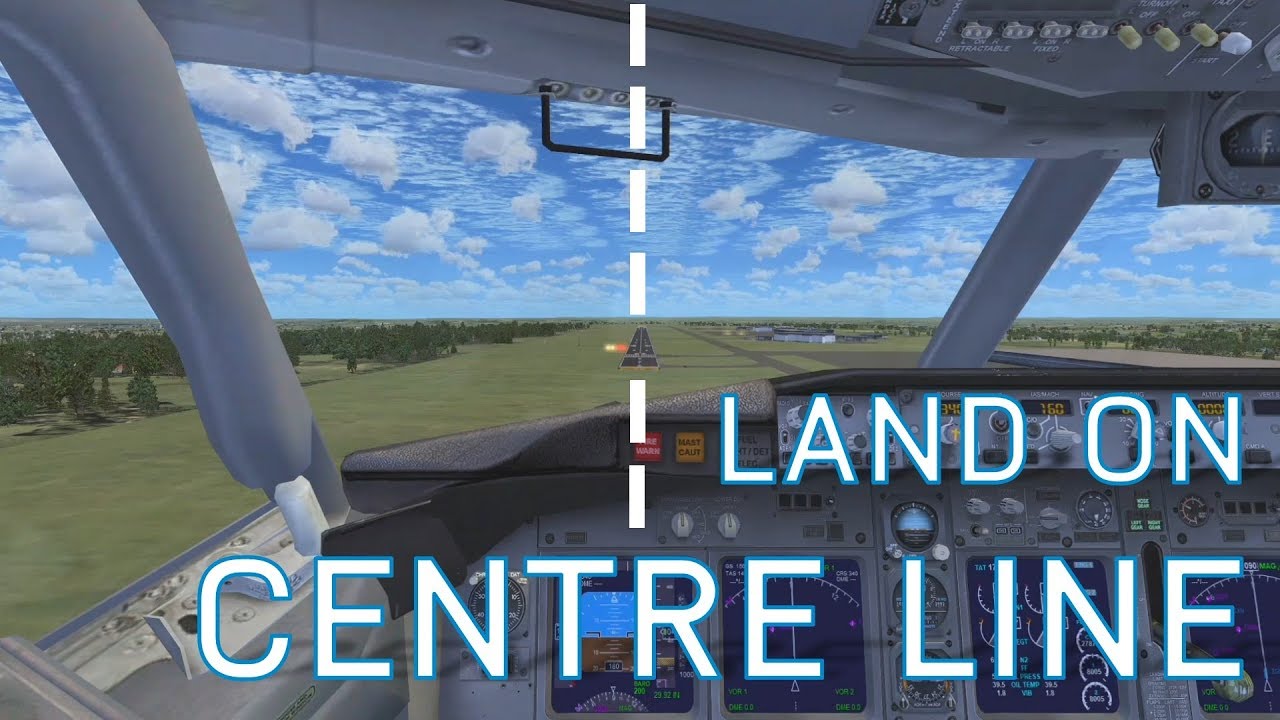 FSX How to Land Perfectly on the Centreline  B737