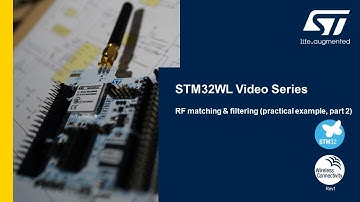 STM32WL hardware and RF guidelines - RF matching & filtering. Practical example, part 2
