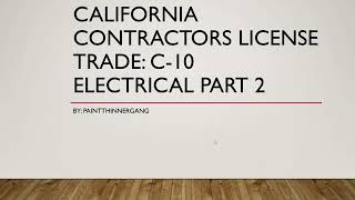 California Contractors License​ Trade: C-10 Electrical Part 2