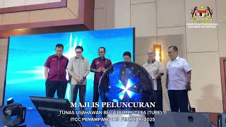 MAJLIS PELUNCURAN PROGRAM TUBE 11 2025, ITCC PENAMPANG | 23 FEBRUARI 2025