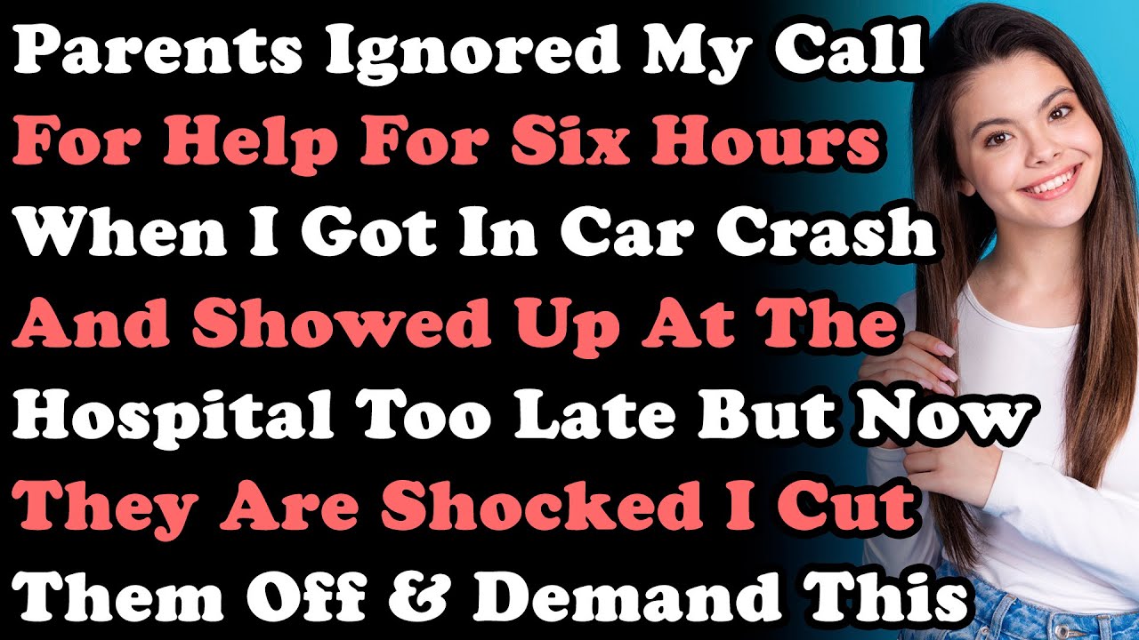 Родители игнорировали мой зов о помощи в течение 6 часов, когда я попал в автомобильную аварию и ...