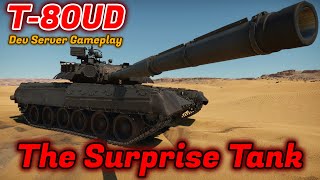 T-80UD Dev Server Gameplay & Overview - 10.0BR Might Be A Little Low For The UD [War Thunder]