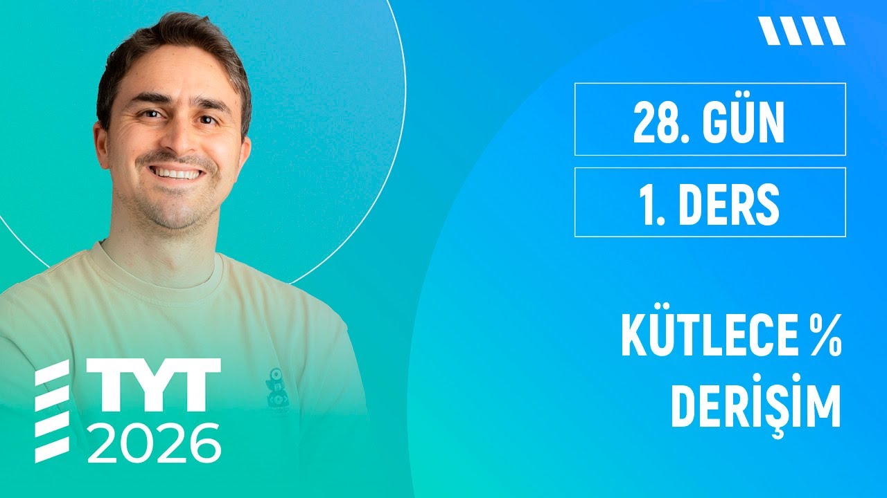 KÜTLECE YÜZDE DERİŞİM I KARIŞIMLAR I TYT KİMYA FULL I  2026 I 28. GÜN 1. DERS