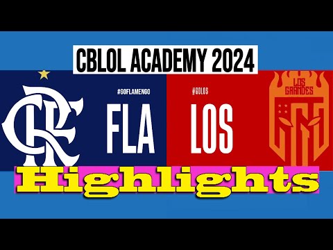 FLAMENGO VS LOS GRANDES | CBLOL ACADEMY 2024 | Highlights
