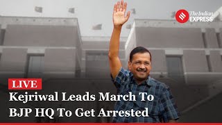 AAP LIVE: Arvind Kejriwal to Lead AAP March to BJP Headquarters Today