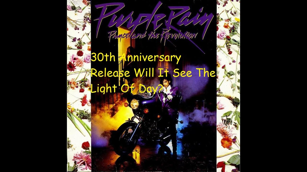 Prince Purple Rain 30th Anniversary Release? YouTube