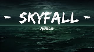 Adele - Skyfall (Lyrics)  | 25 Min