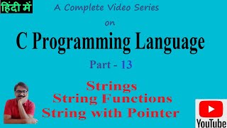 C Programming Language Part 13 in Hindi | Strings in C Programming | String Functions |  PremnArya