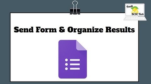 How to Send Google Form and Review Responses
