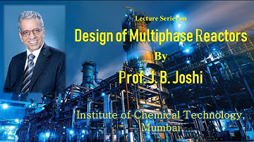 Multiphase Reaction Engineering Prof. J. B. Joshi L-04 Part 1/2