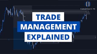 Trade Management Techniques Explained - Smart Money Concepts