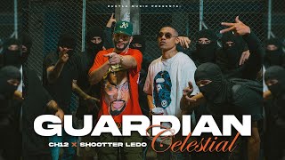 CH12 X Shootter Ledo - Guardian Celestial (Video Oficial)