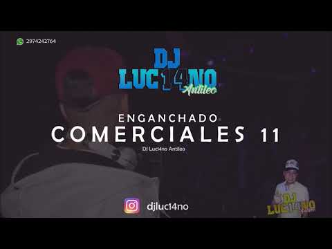 ENGANCHADO COMERCIALES 11 (2020) - DJ Luc14no Antileo - V.A