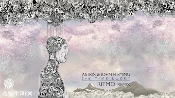 Astrix & John 00 Fleming - 3rd Time Lucky (Ritmo Remix)