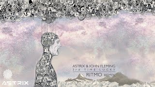 Astrix & John 00 Fleming - 3Rd Time Lucky (Ritmo Remix)