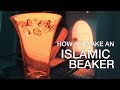 How to make an Islamic beaker