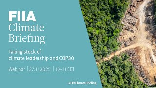 FIIA Climate Briefing: Taking stock of climate leadership and COP30