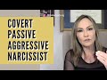 Covert Passive Aggressive Narcissist (How to Spot and Deal With Them)