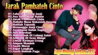 Jarak Pambateh Cinto - Lagu Minang Terbaru 2022 Full Album