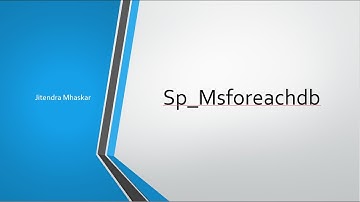 47. Sp_Msforeachdb in sql server