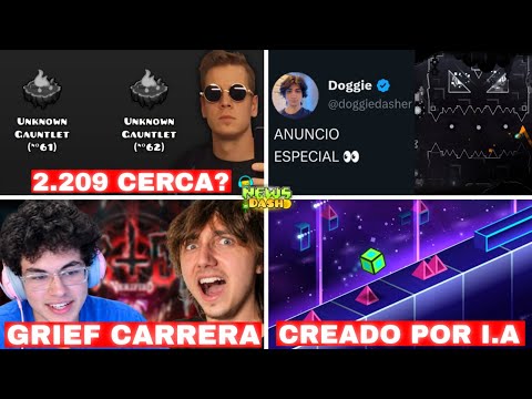 ROBTOP PREPARA la 2.209🚨 CARRERA en GRIEF🔥 NUEVO RETO de DOGGIE?👀 POLÉMICA por NIVEL I.A - NEWS DASH