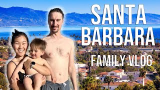 One Week in Santa Barbara  California Family Travel Vlog