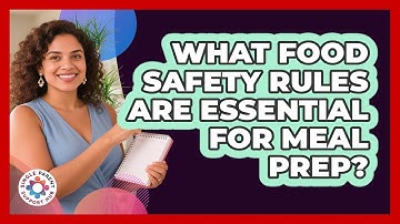 What Food Safety Rules Are Essential For Meal Prep? - Single Parent Support Hub