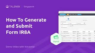 How to Generate and Submit Form IR8A - Singapore Demo Video with Voiceover | Talenox
