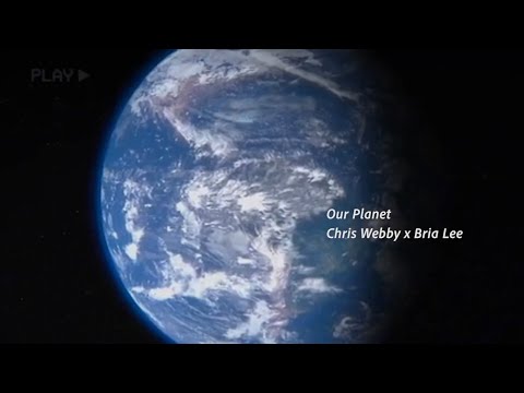 Chris Webby Ft. Bria Lee - Our Planet