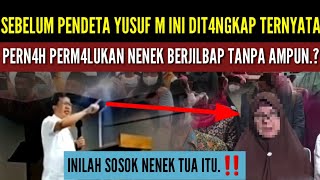 Gegerrpdt Yusuf M Pernah Perm4Lukan Nenek Tua Berjilbap.?