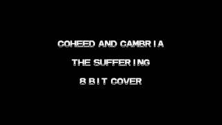 Video thumbnail of "The Suffering - Coheed and Cambria - 8 Bit Cover by 8BitNation"