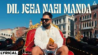 Dil Jeha Nahi Manda (Lyrical Video) : Gulab Sidhu | Diamond | Kiran Brar | Punjabi Song