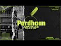 Pardhaan official audio  arwaaz  yaman bilawal  yb studioz  new punjabi song 2023
