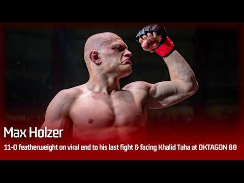 Max Holzer reflects on viral aftermath of his last fight and previews long-awaited Khalid Taha clash