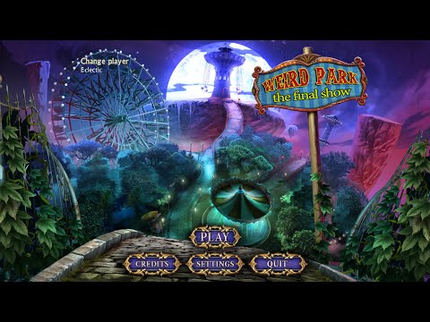 Weird Park 3: The Final Show [SE] Playthrough