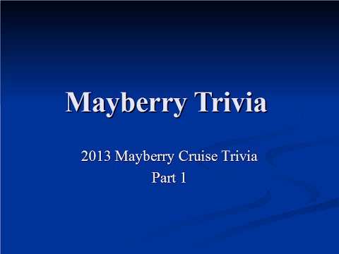 Two Chairs No Waiting 311: Mayberry Trivia, Fun but Challenging - December 2014