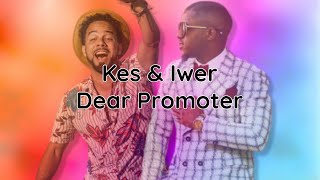 Kes & Voice - Dear Promoter (lyrics)