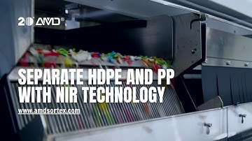 HDPE and PP Separation with NIR Technology For Recycling