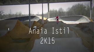 Anaia Istil 2K15