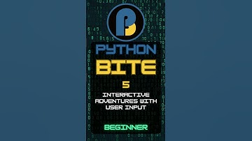 Python Beginner Bite 5: Interactive Adventures with User Input