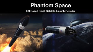Phantom Space: US Based Small Satellite Launch Provider