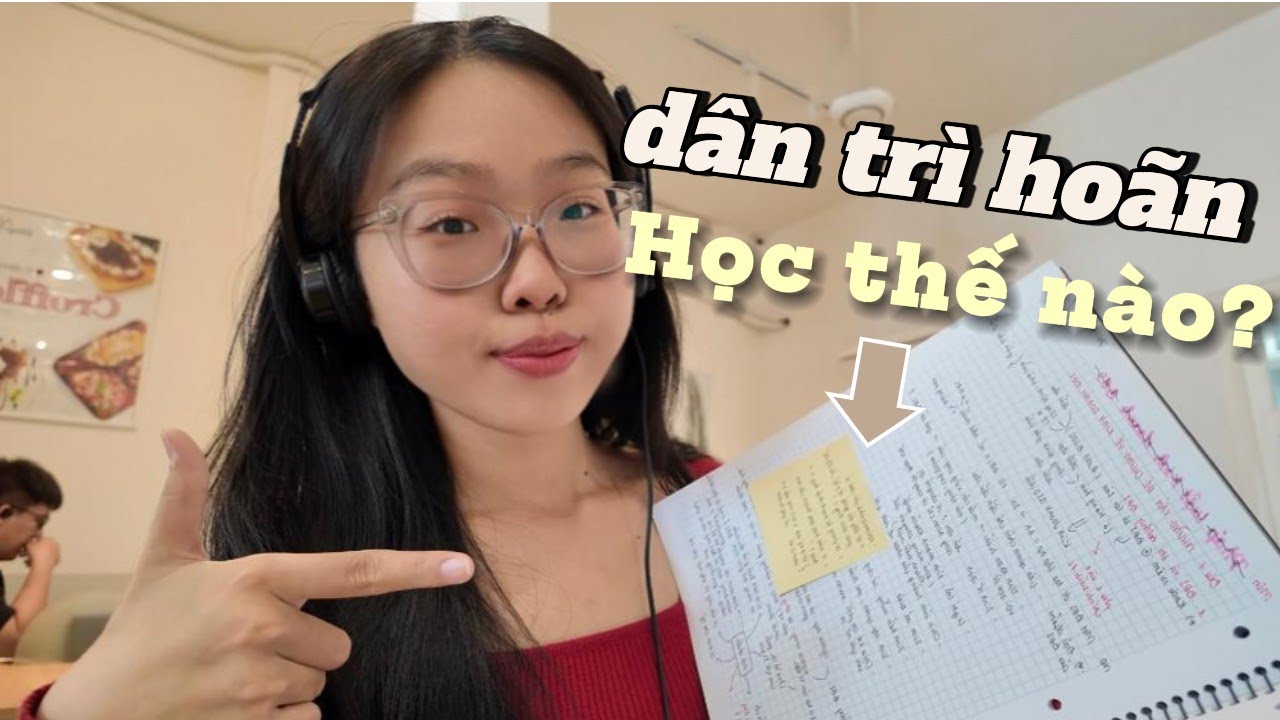 Bí Mật Của Dân Trì Hoãn: Học Hiệu Quả Khi Không Có Động Lực
