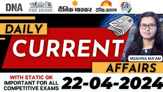 22  April  2024 Current Affairs | Daily Current Affairs | Current Affairs Today