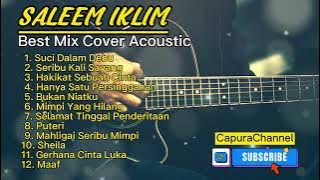 SALEEM IKLIM - Best Mix Cover Acoustic (Kompilasi Best Album)